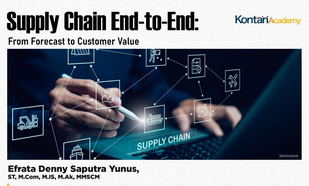 Supply Chain End-to-End: From Forecast to Customer Value