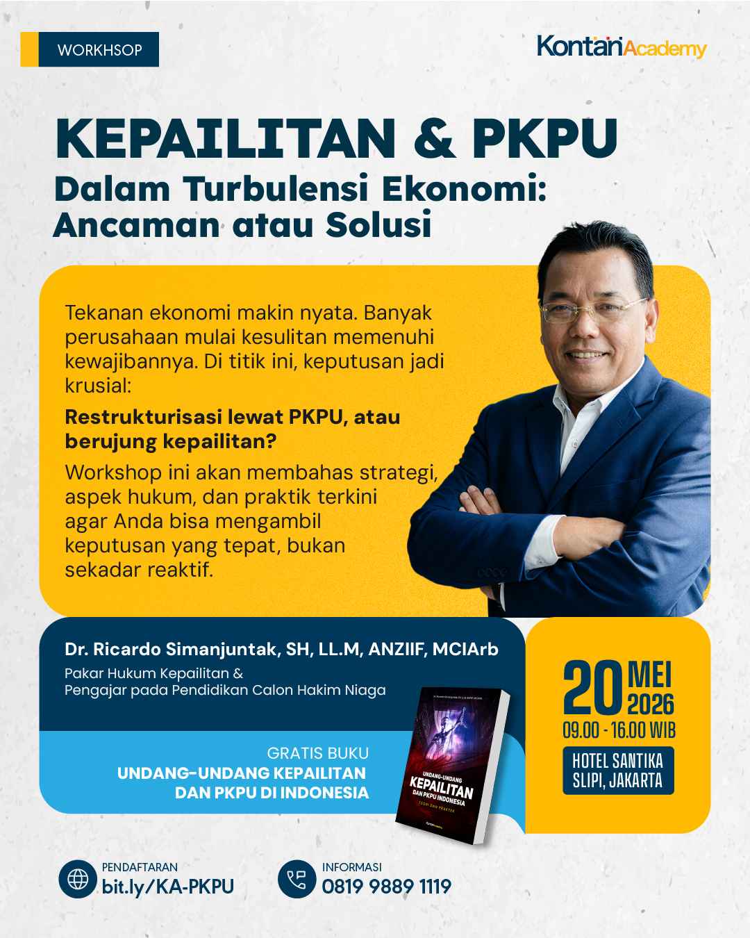 Kepailitan & PKPU, dalam Turbulensi Perekonomian : Ancaman atau Solusi?