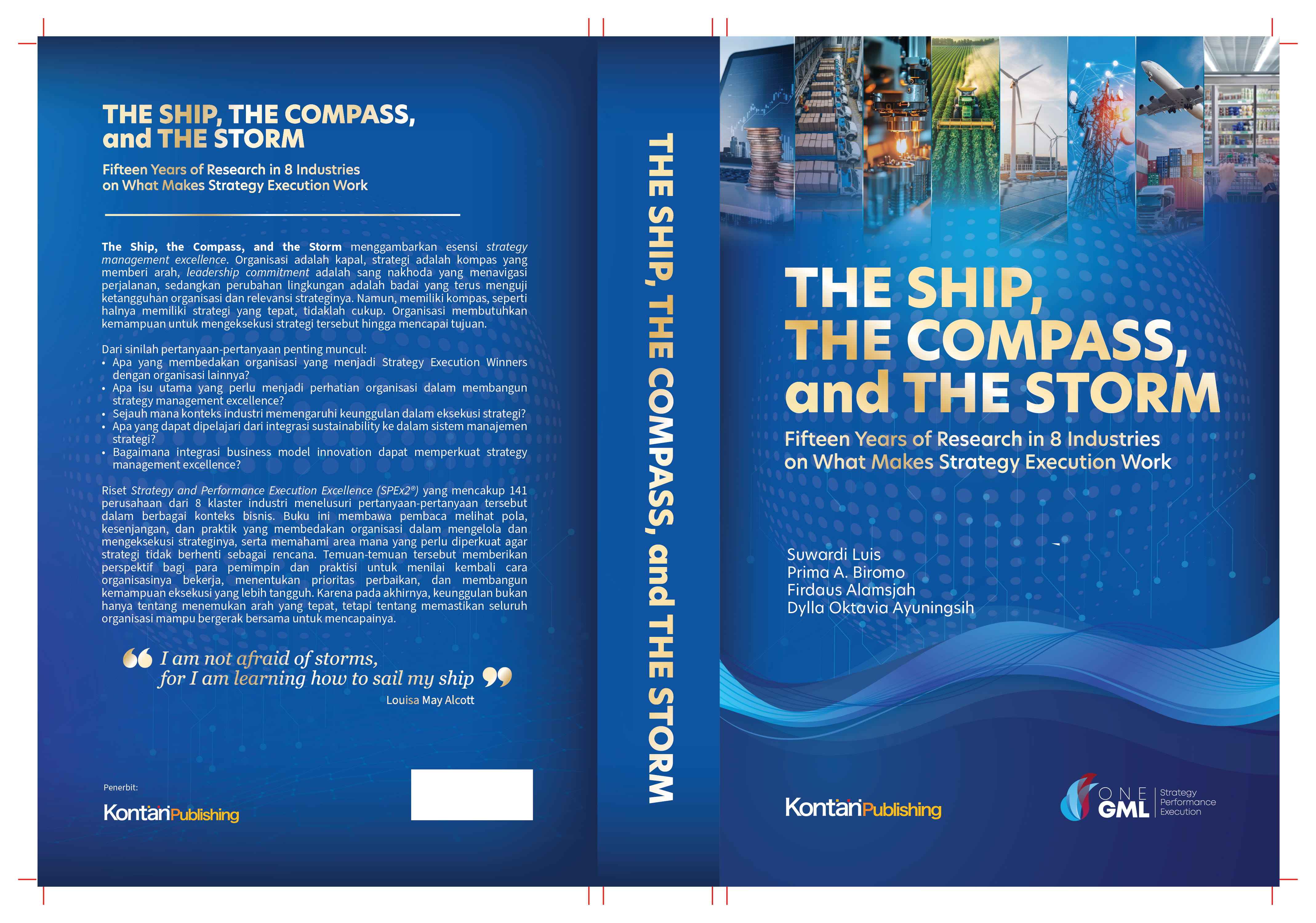THE SHIP, THE COMPASS, and THE STORM  Fifteen Years of Research in 8 Industries on What Makes Strategy Execution Work