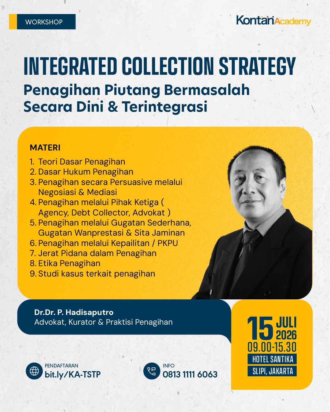Teori, Strategi & Taktik Penagihan Kredit/ Piutang Macet Secara Dini & Terintegrasi Serta Efisien & Efektif