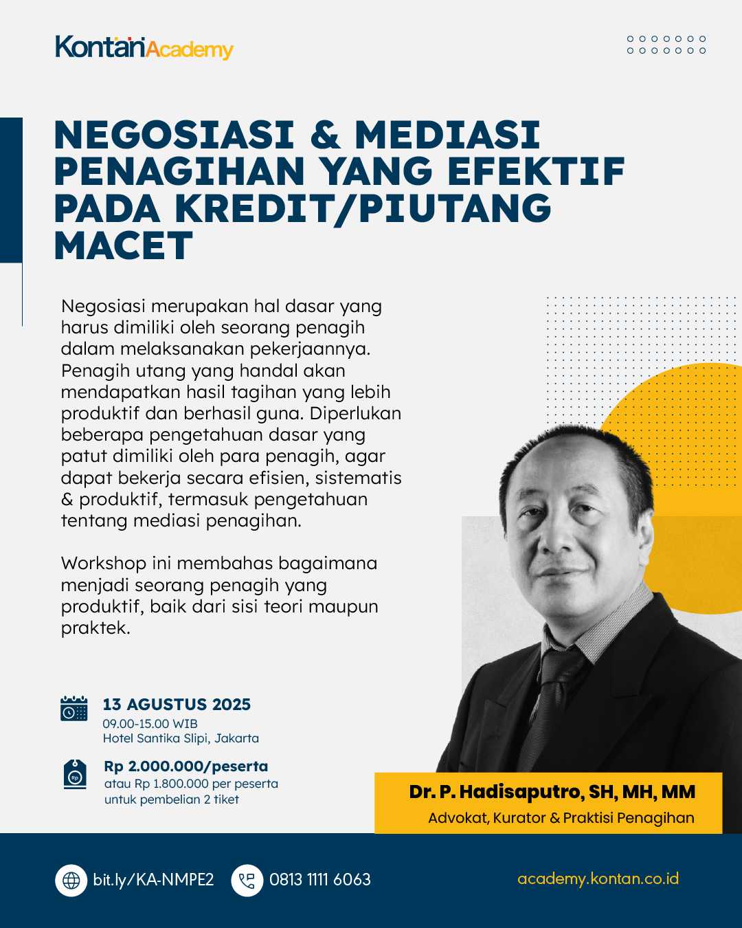 Negosiasi & Mediasi Penagihan yang Efektif Guna Menangani Kredit / Piutang Macet 