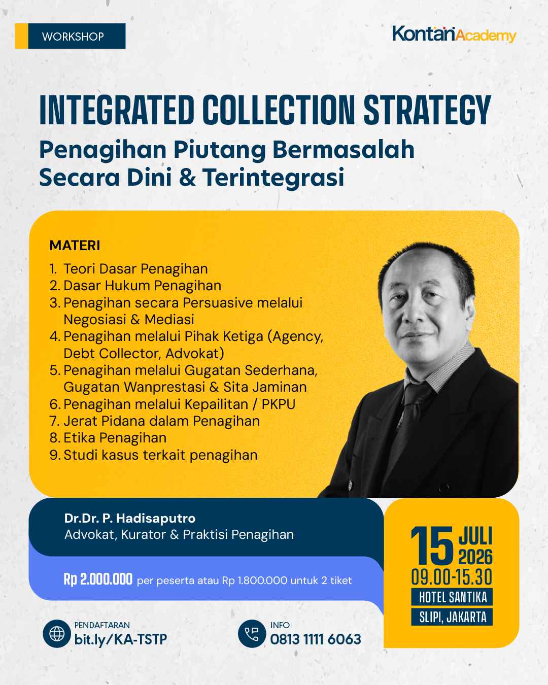 Integrated Collection Strategy - Penagihan Piutang Bermasalah Secara Dini & Terintegrasi